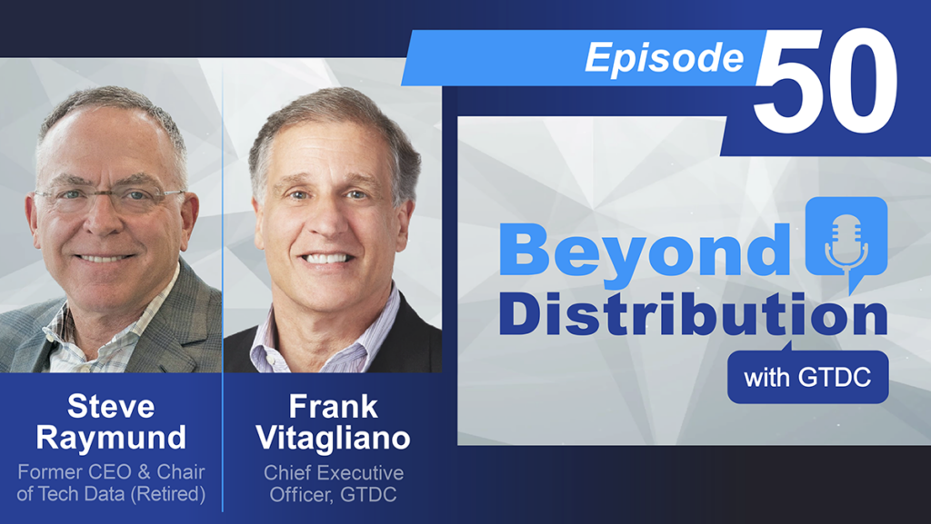 Visiting the Past and Future of Distribution with the Legendary Steve Raymund